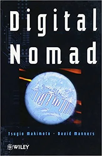 The Digital Nomad, written by Tsugio Makimoto and David Manners.